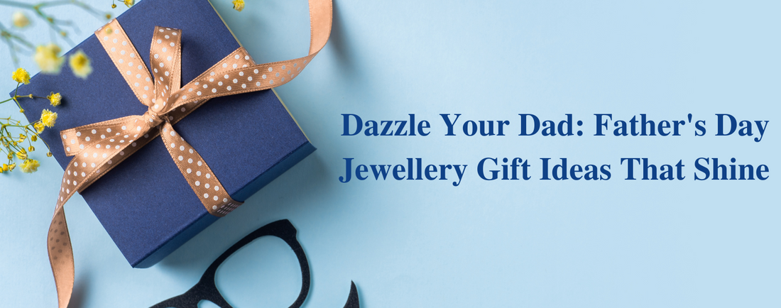 Father's Day Jewelry Gift Ideas
